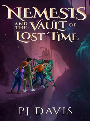 cover image of Nemesis and the Vault of Lost Time